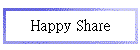 Happy Share