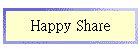 Happy Share