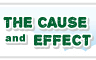 The Cause and Effect