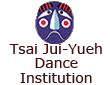 Tsai Jui-Yueh Dance Institution