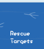 Rescue Targets