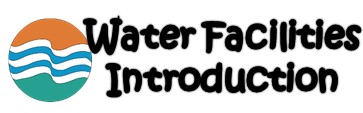 Water Facilities Introduction